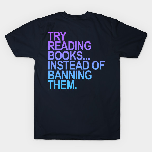 Try reading books instead of banning them - purple gradient 3.0 by skittlemypony